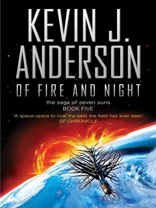 Title details for Of Fire and Night by Kevin J. Anderson - Available